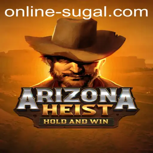 Dive into the Thrilling World of ArizonaHeist: The Ultimate Online Sugal Experience